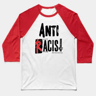 Anti Racists Baseball T-Shirt